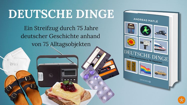 Vom Toast-Hawaii zur Corona-Maske: eine Kulturgeschichte deutscher Dinge