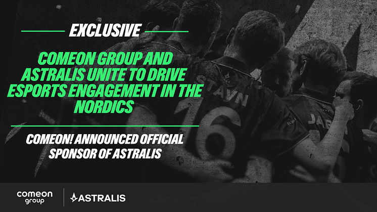 ComeOn Group announced a sponsorship partnership between its flagship brand ComeOn! and Denmark based Astralis