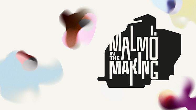 Open Call: Bidra till programmet under Malmö in the making
