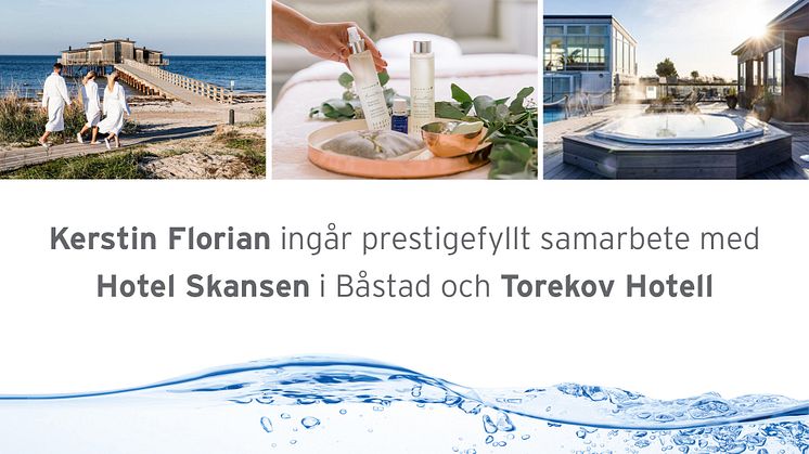 Kerstin Florian ingår prestigefyllt samarbete med Hotel Skansen i Båstad och Torekov Hotell