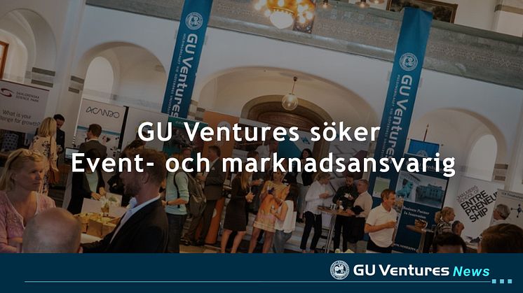 GU Ventures söker Event- och marknadsansvarig.jpg