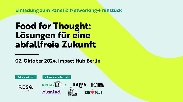 Food for Thought: Lösungen für eine abfallfreie Zukunft - 02. Oktober 2024, Impact Hub Berlin