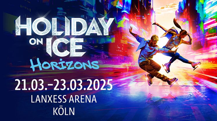 Vom 21. bis 23.03.2025 kommt HOLIDAY ON ICE mit der neuen Show HORIZONS nach Köln