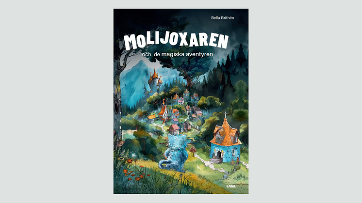"Molijoxaren och de magiska äventyren" av Bella Brithén visar att olyckor kan förvandlas till fantastiska möjligheter