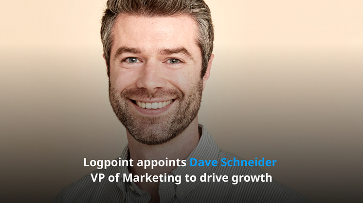 Logpoint appoints Dave Schneider as VP of Marketing to drive growth