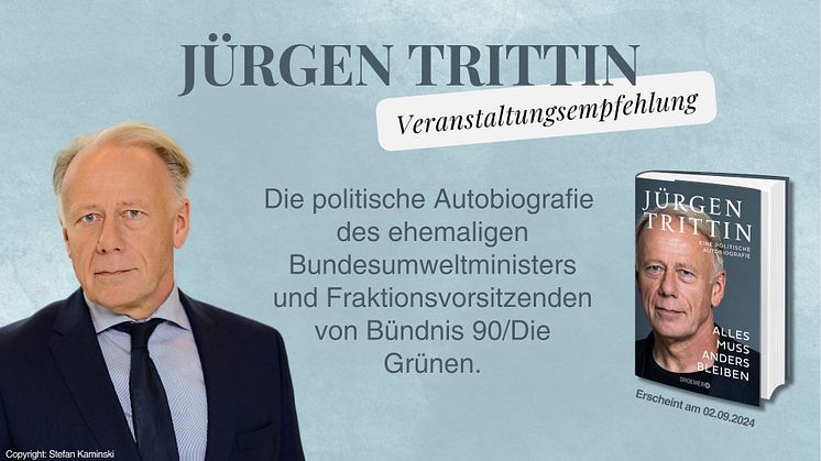 Veranstaltungsangebot: Jürgen Trittin mit "Alles muss anders bleiben" auf exklusiver Lesereise