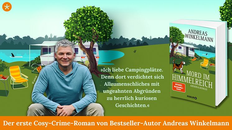 Humorvoller Camping-Krimi: Thrillerautor Andreas Winkelmann mal ganz anders!