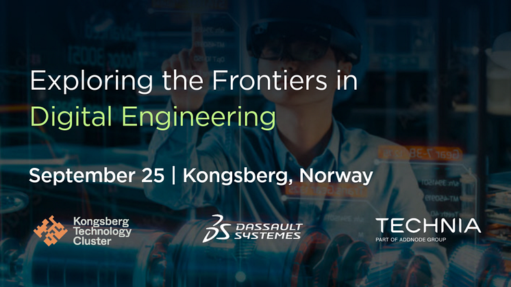 Exploring the Frontiers in Digital engineering with Kongsberg Technology Cluster, TECHNIA, and Dassault Systèmes
