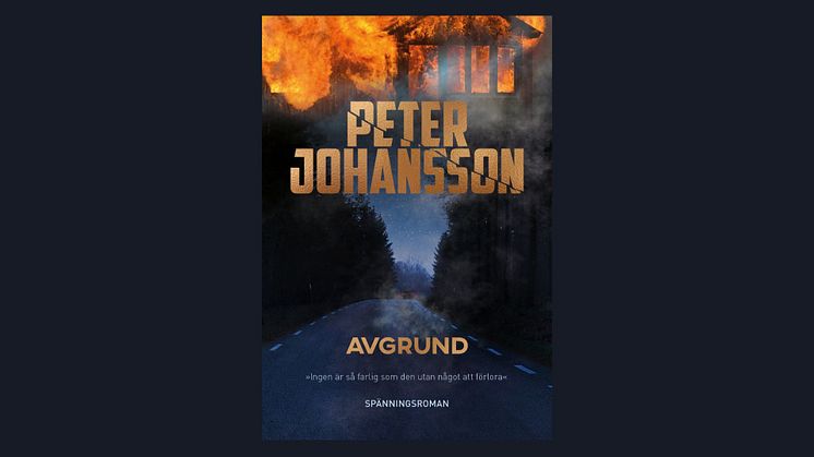 "Avgrund" - Peter Johansson är tillbaka med en explosiv spänningsroman 
