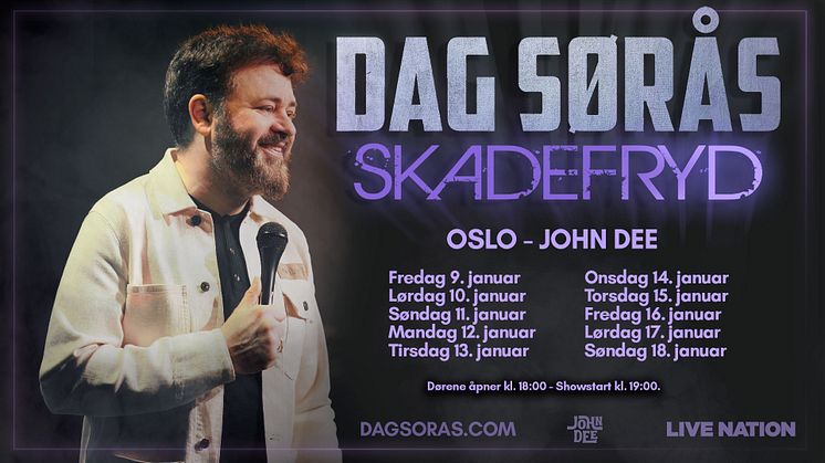 DAG SØRÅS GJØRE 10 SHOW PÅ JOHN DEE!