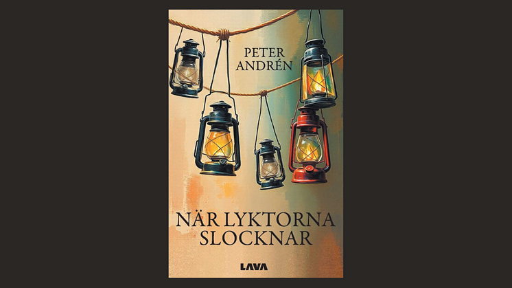 "När lyktorna slocknar" av ﻿Peter Andrén – En berättelse om vänskap, livets skörhet och att hitta mening
