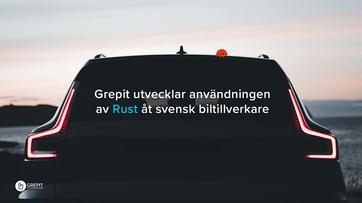 Grepit utvecklar användningen av Rust åt svensk biltillverkare