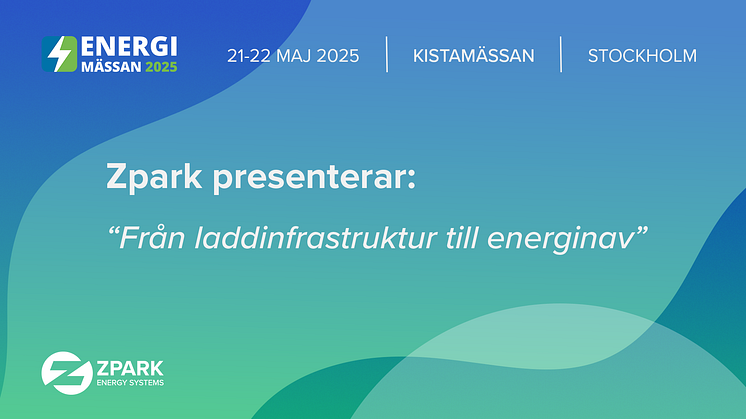 Zpark presenterar från laddinfrastruktur till energinav på Energimässan 21-22 maj.