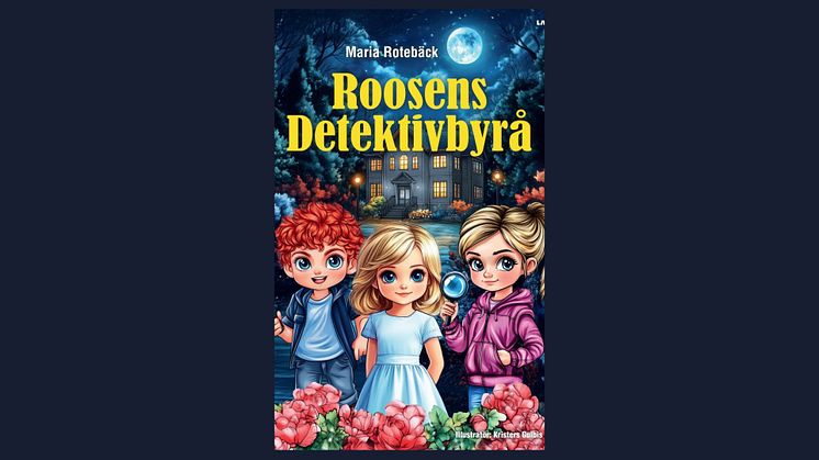 Maria Rotebäck debuterar med mysrys för barn – "Roosens Detektivbyrå"
