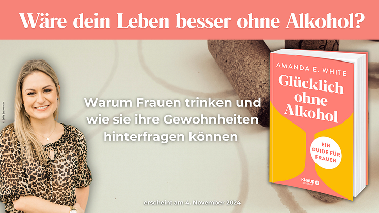 Warum Frauen trinken: Suchtexpertin Amanda E. White über Ursachen und eine gesunde Beziehung zu Alkohol