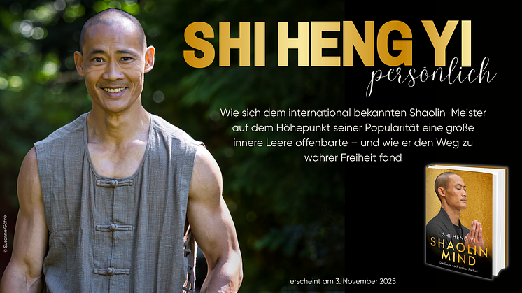 Shi Heng Yi steht lächeln in einem Garten vor grünem Laub, daneben das Cover und der Text "Shi Heng Yi persönlich"