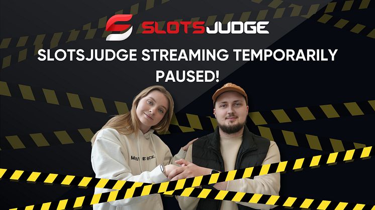 Slotsjudge Streaming Update: Temporarily Paused Announcement