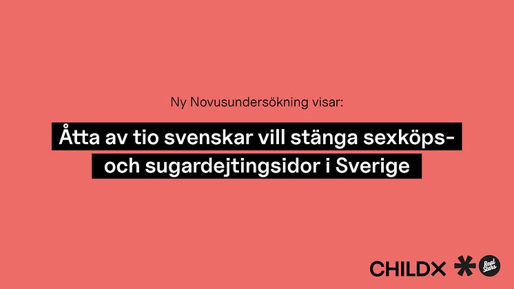 Ny Novus visar: Åtta av tio svenskar vill stänga ner sexköps- och sugardejtingsajter i Sverige