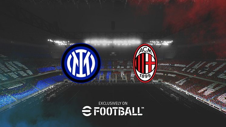 KONAMI CONFIRMS EXCLUSIVITY FOR BOTH AC MILAN AND FC INTERNAZIONALE MILANO
