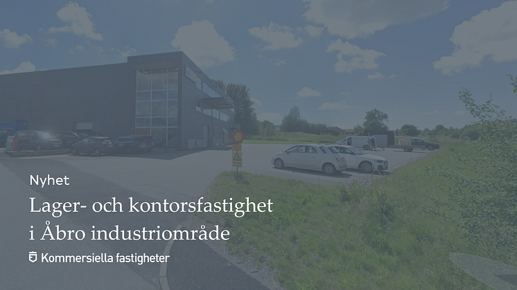 Lager- och kontorsfastighet i Åbro industriområde
