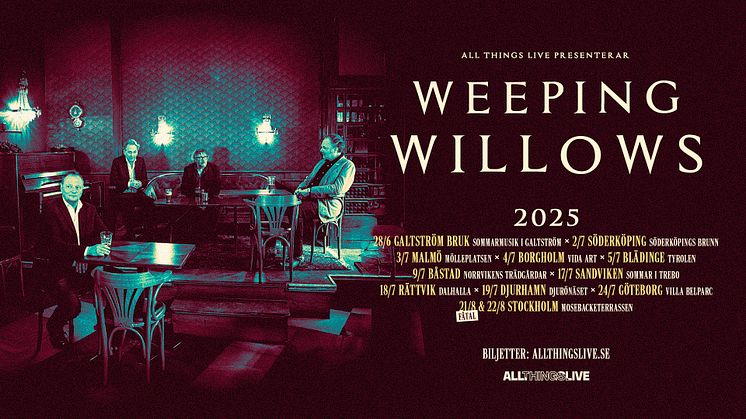 Weeping Willows ger sig ut på sommarturné 2025!