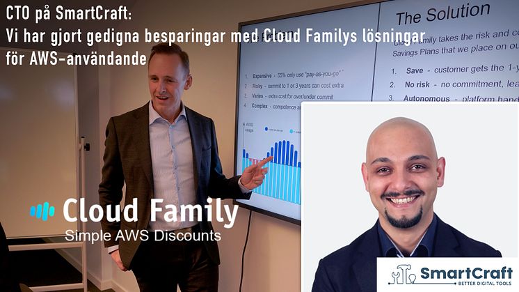 CTO på SmartCraft:  Vi har gjort gedigna besparingar med Cloud Familys lösningar  för AWS-användande