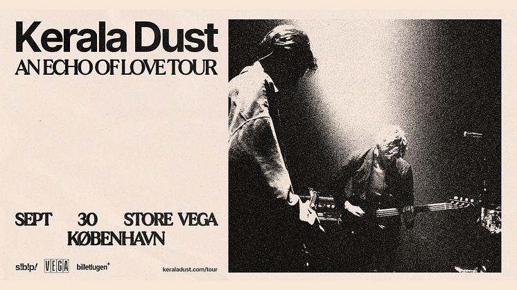 Kerala Dust fylder VEGA med hypnotisk elektronik