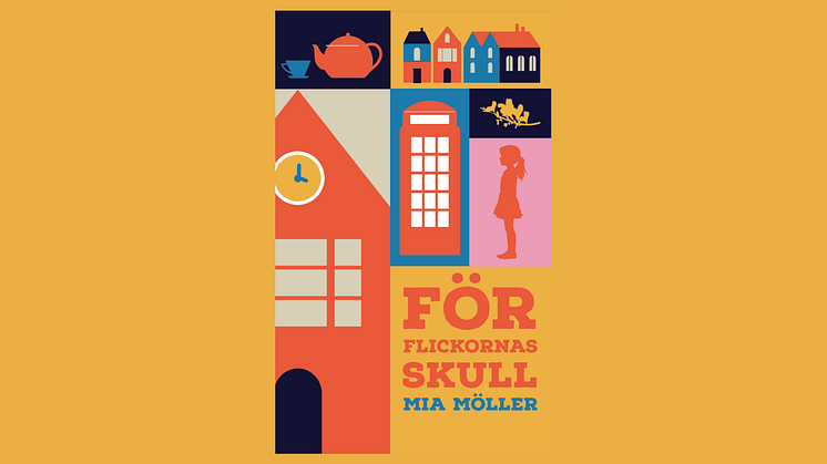 Mia Möller lyfter flickors och kvinnors röster i sin nya roman "För flickornas skull"