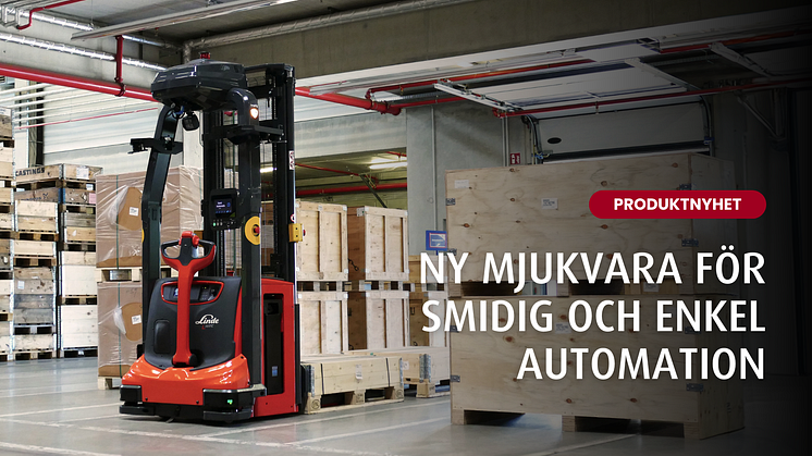 Ny mjukvara från Linde Material Handling gör det enklare att automatisera materialhanteringen