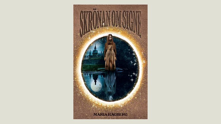 "Skrönan om Signe" av Maria Hagberg: Ett kusligt äventyr på Kalmar slott för unga läsare