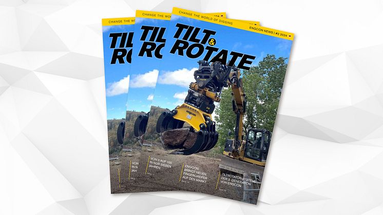 Für alle Baggerfans – die Herbstausgabe der Tilt & Rotate ist da!