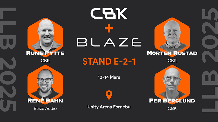 Bli med CBK og Blaze Audio på LLB-messen 2025!