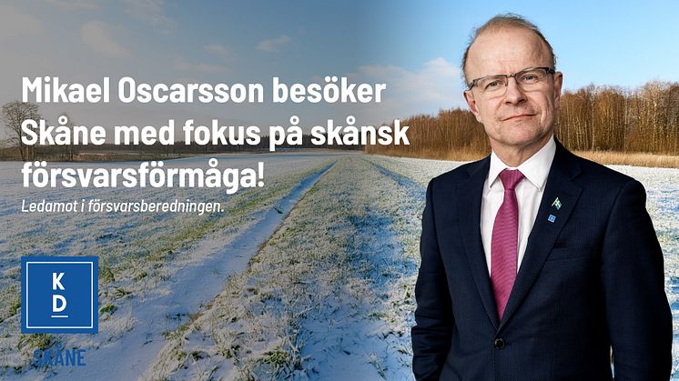 Mikael Oscarsson besöker Skåne för att lyfta beredskap och säkerhet i en orolig tid!