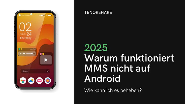 Wie Sie das MMS-Problem auf Ihrem Android-Telefon beheben können 2025
