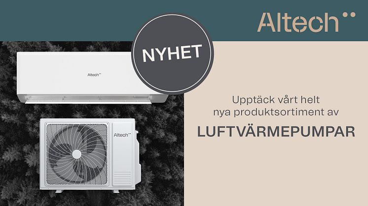 Altech lanserar ett helt nytt produktsortiment av luftvärmepumpar