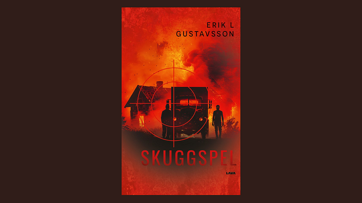 Spänning på högsta nivå – "Skuggspel" av författaren Erik L. Gustavsson 