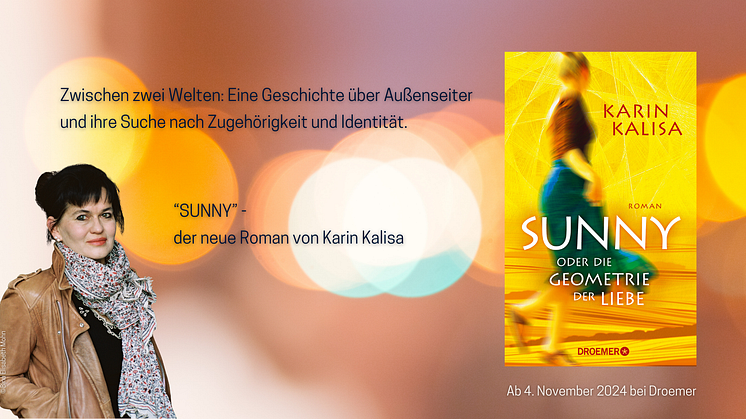 Liebe, Freundschaft, Coming-of-Age - "SUNNY", der neue Roman der Berliner Autorin Karin Kalisa