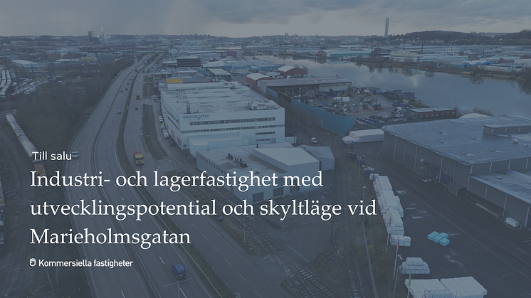 Industri- och lagerfastighet med utvecklingspotential och skyltläge vid Marieholmsgatan