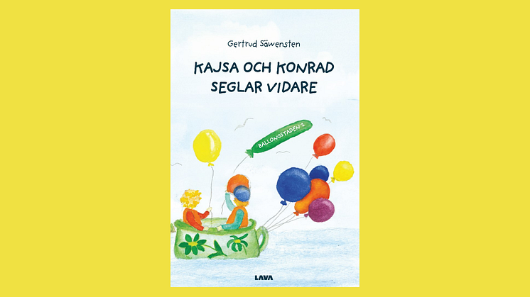 Följ med Kajsa och Konrad på nya äventyr i andra delen av "Ballongstaden"-serien av Gertrud Säwensten