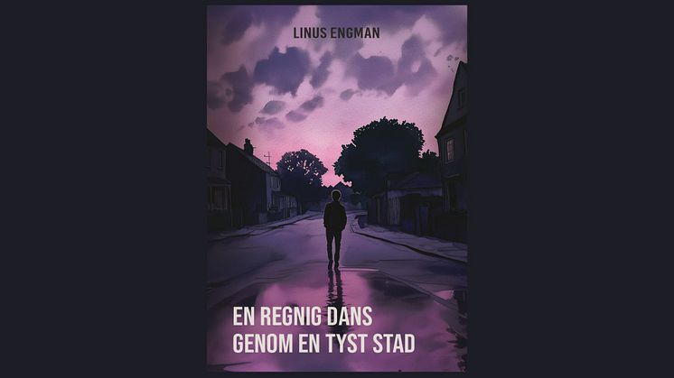 Ny roman av Linus Engman: "En regnig dans genom en tyst stad" 