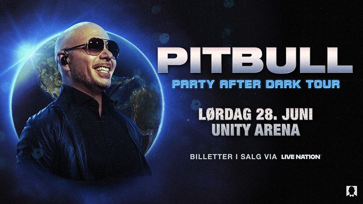 PITBULL TAR MED SEG FESTEN OG «PARTY AFTER DARK TOUR» TIL UNITY ARENA!