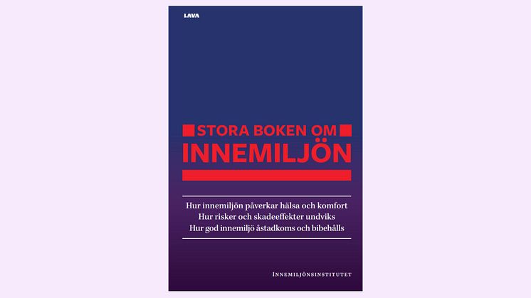 Hälsa, hållbarhet och risker i "Stora boken om innemiljö"