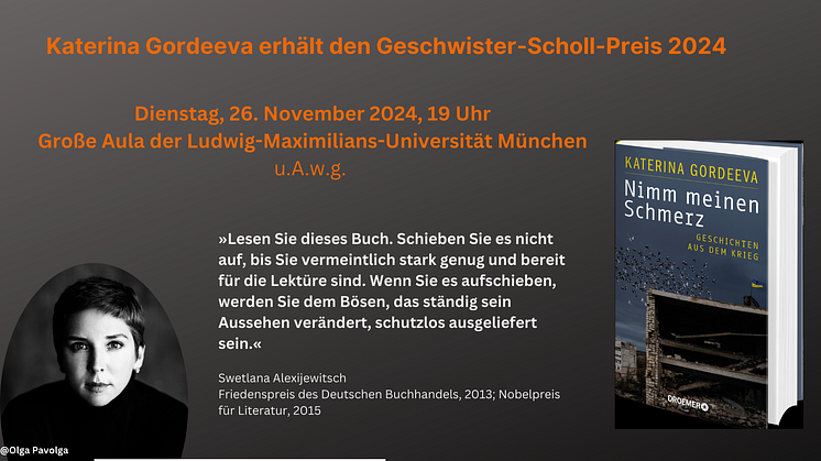 Katerina Gordeeva erhält den Geschwister-Scholl-Preis 2024 für ihr Buch „Nimm meinen Schmerz. Geschichten aus dem Krieg“