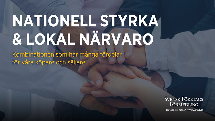 Svensk FöretagsFörmedling - Nationell styrka och lokal närvaro