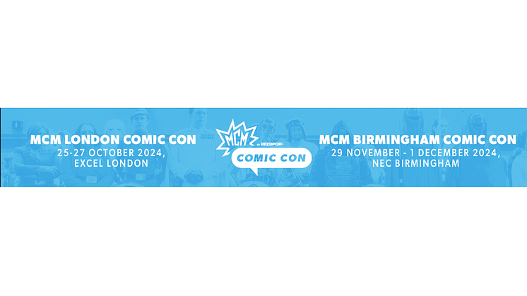 MCM Comic Con Birmingham  Takes Place This Week!