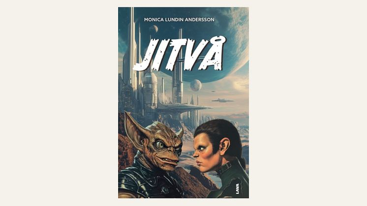 "Jitvå" av Monica Lundin Andersson - episk science fiction om lojalitet och svek