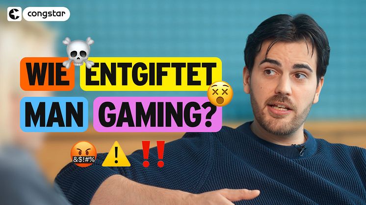 congstar veröffentlicht Gaming-Dokumentation über toxisches Verhalten