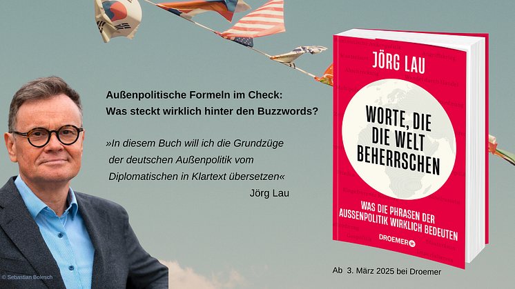 Vom „Flächenbrand“ zur „Multipolaren Welt“ – Jörg Lau entlarvt die Rhetorik der Außenpolitik