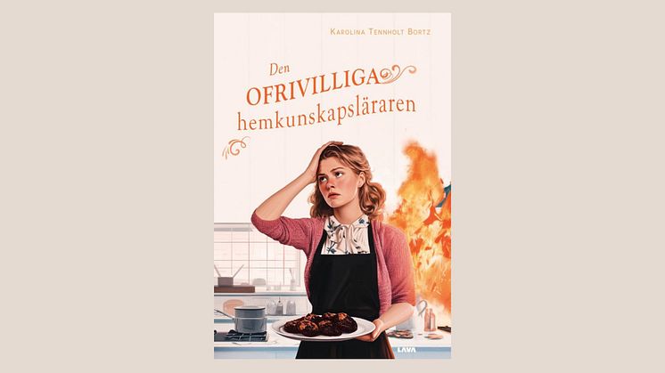 "Den ofrivilliga hemkunskapsläraren" av  Karolina Tennholt Bortz – Humor och hjärta i en annorlunda lärarvardag