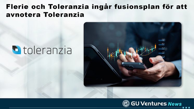 Flerie och Toleranzia ingår fusionsplan för att avnotera Toleranzia